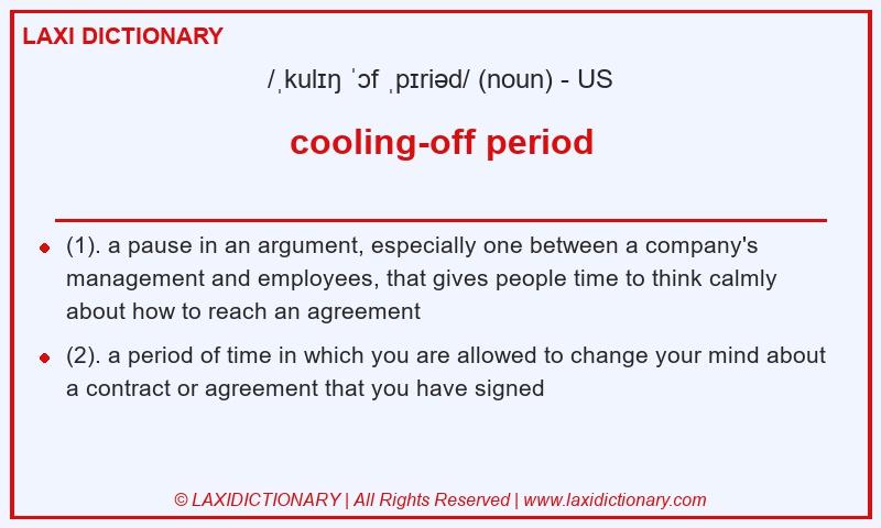 Definition cooling-off period in American English