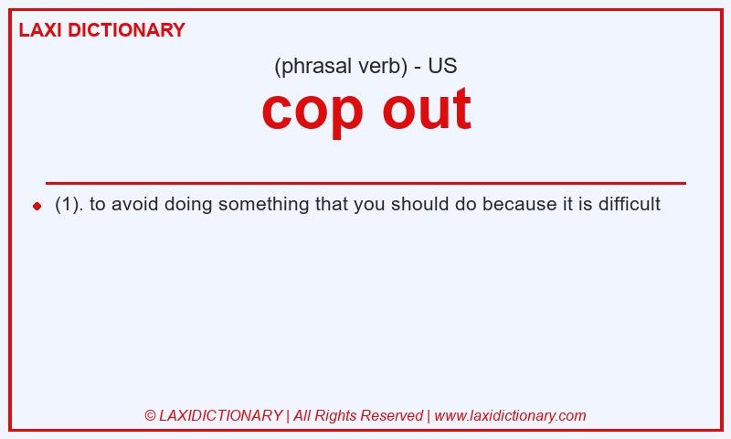 Definition cop out in American English