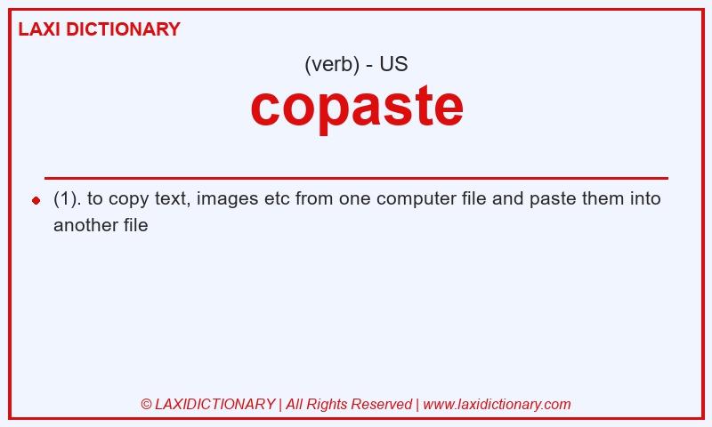 Definition copaste in American English