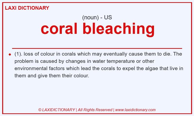 Definition coral bleaching in American English