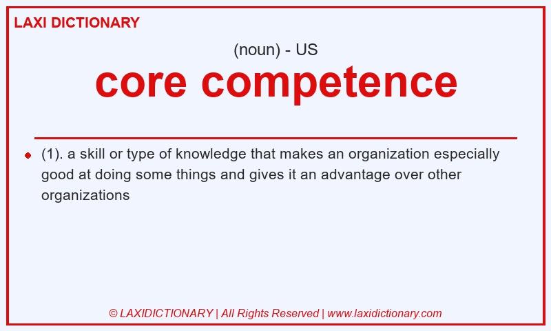 Definition core competence in American English