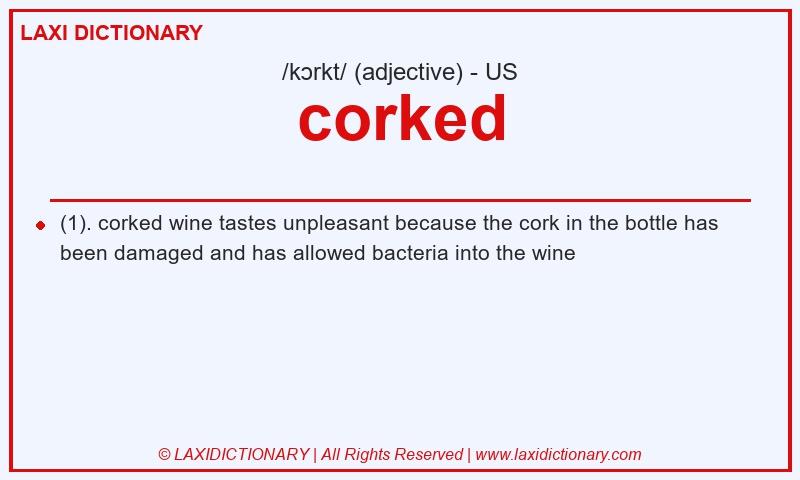 Definition corked in American English