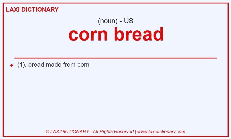 Definition corn bread in American English