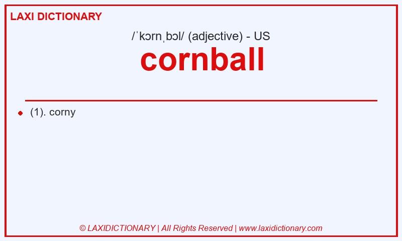 Definition cornball in American English