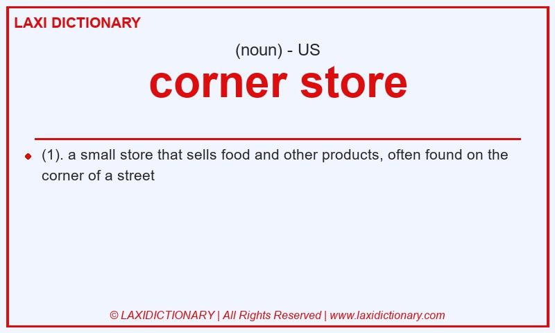 Definition corner store in American English