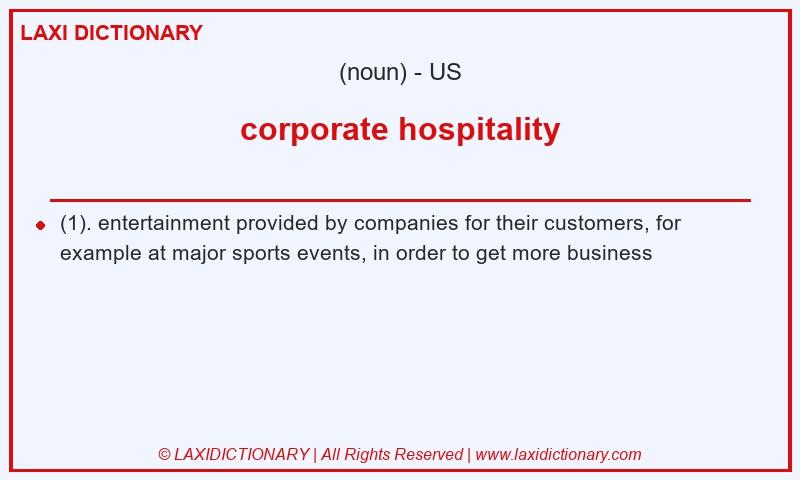 Definition corporate hospitality in American English