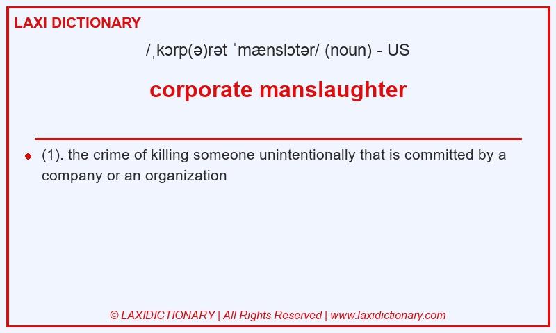 Definition corporate manslaughter in American English