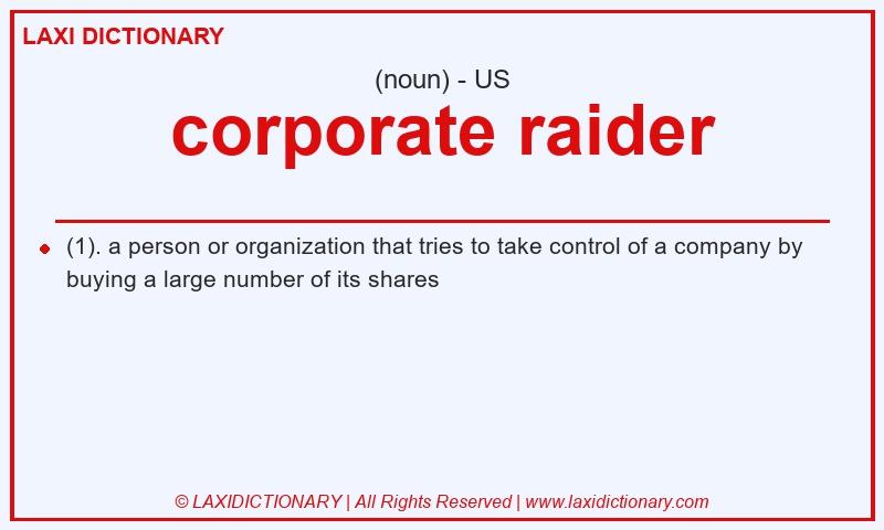 Definition corporate raider in American English