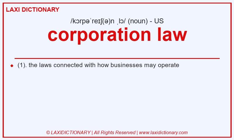 Definition corporation law in American English