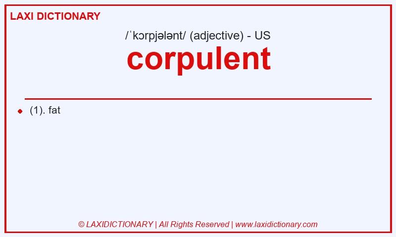 Definition corpulent in American English