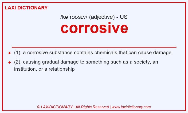 Definition corrosive in American English