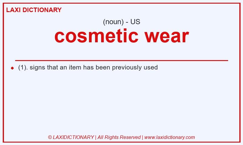Definition cosmetic wear in American English