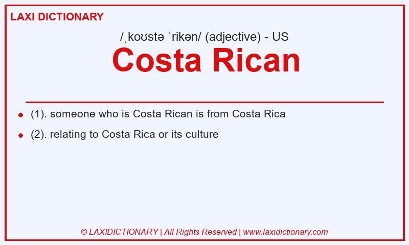 Definition Costa Rican in American English
