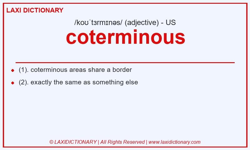 Definition coterminous in American English