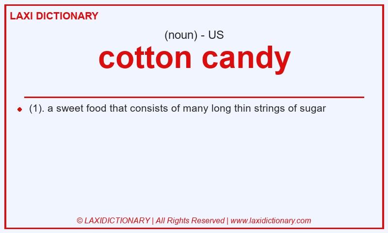 Definition cotton candy in American English