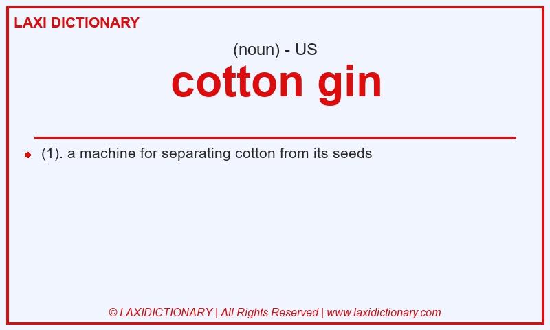 Definition cotton gin in American English