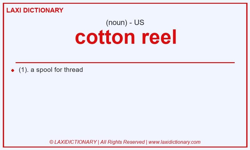 Definition cotton reel in American English