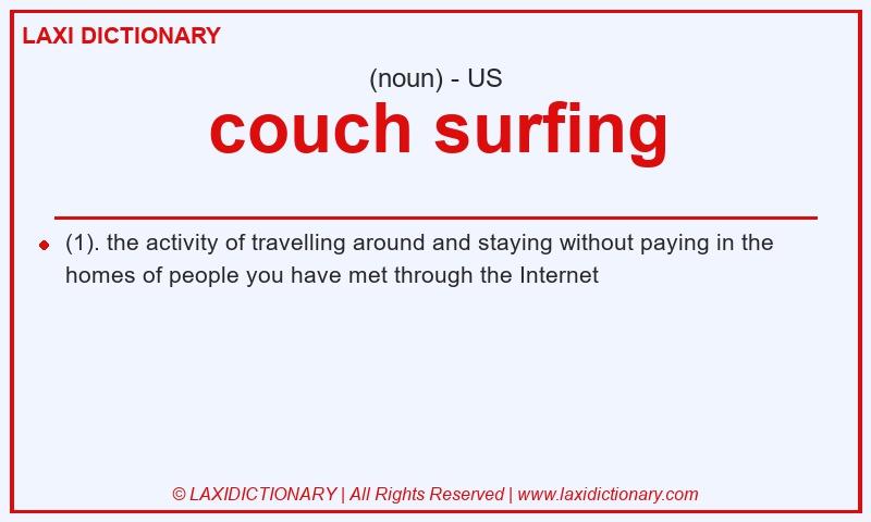 Definition couch surfing in American English