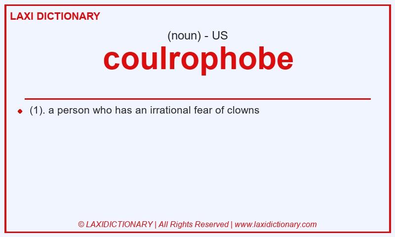 Definition coulrophobe in American English