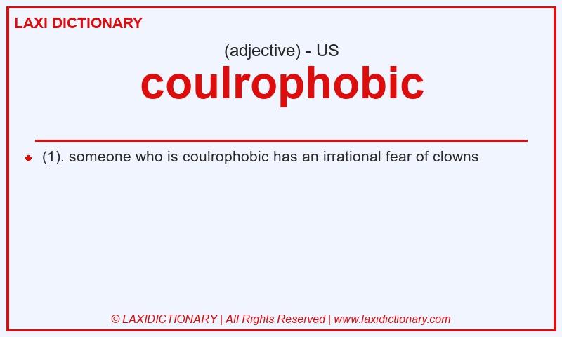 Definition coulrophobic in American English