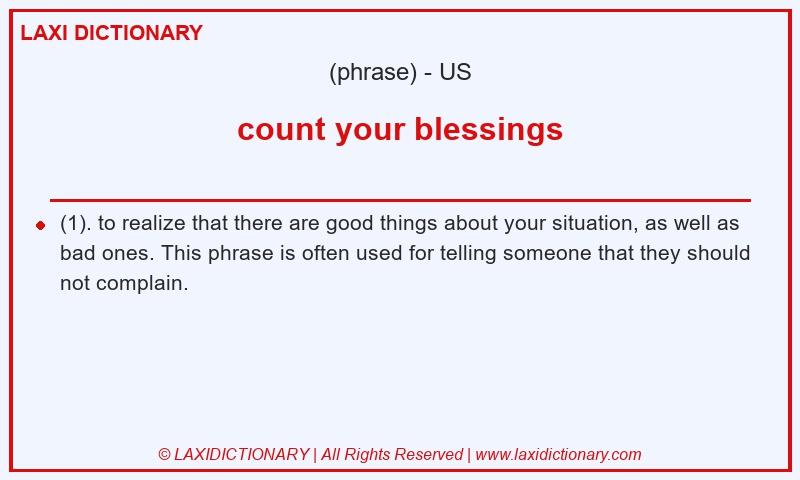Definition count your blessings in American English
