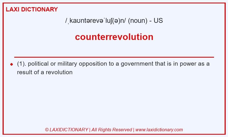 Definition counterrevolution in American English