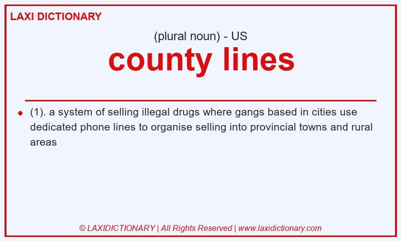 Definition county lines in American English