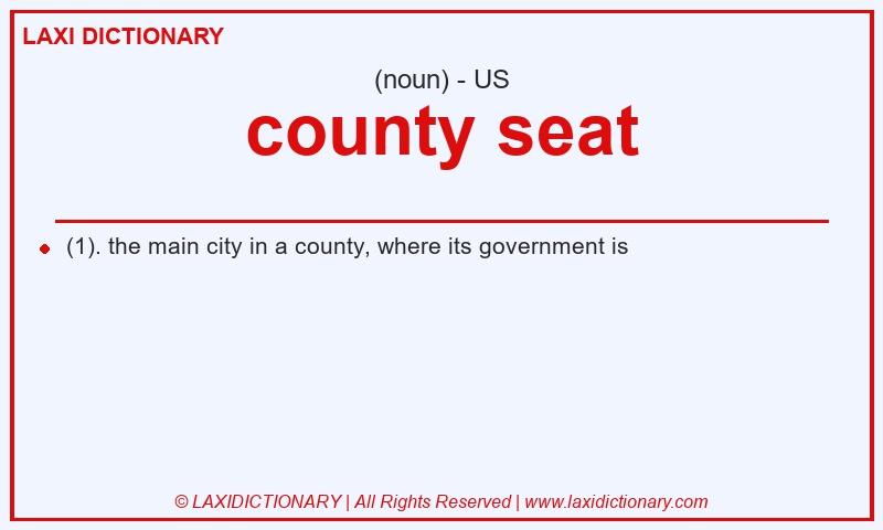 Definition county seat in American English