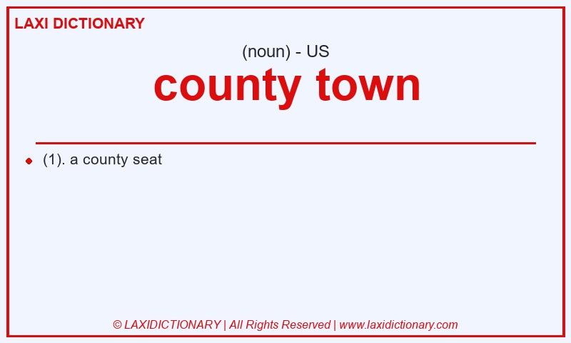 Definition county town in American English