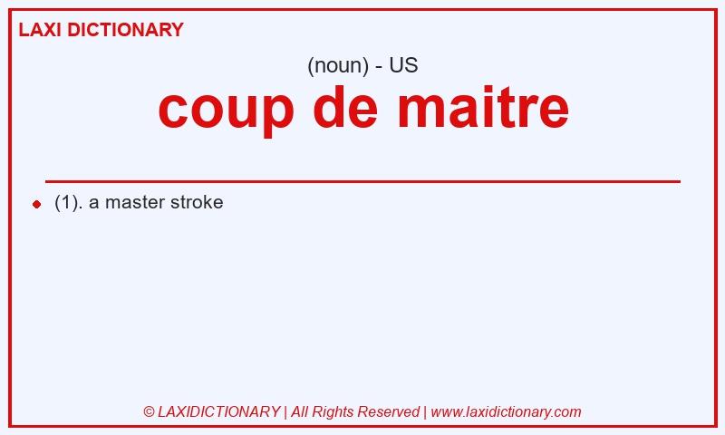 Definition coup de maitre in American English