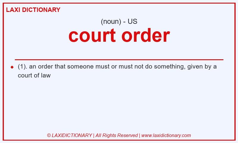 Definition court order in American English