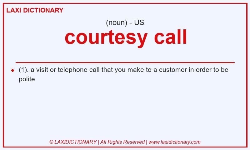 Definition courtesy call in American English