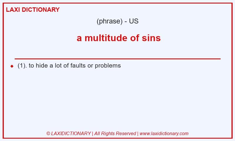 Definition  a multitude of sins in American English
