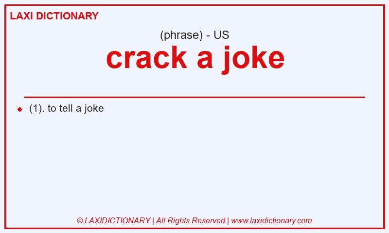 Definition crack a joke in American English