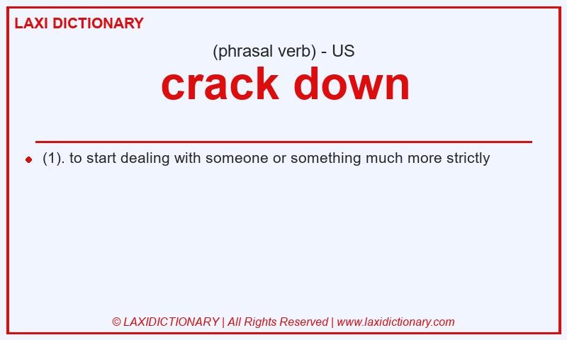 Definition crack down in American English