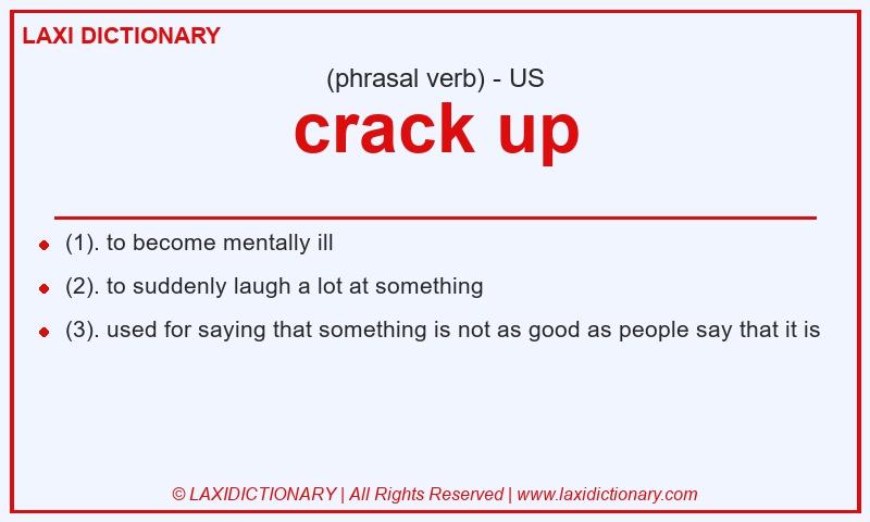 Definition crack up in American English