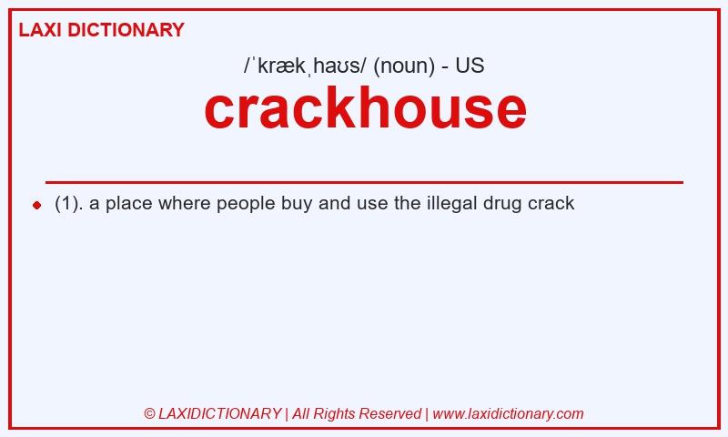 Definition crackhouse in American English