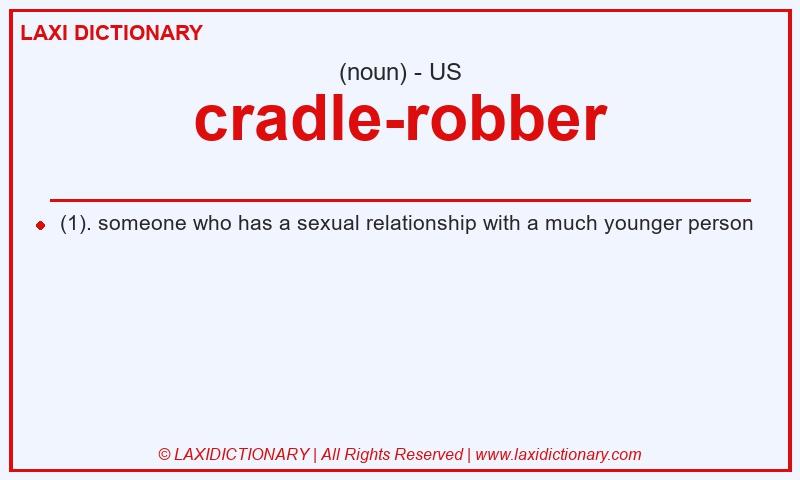 Definition cradle-robber in American English
