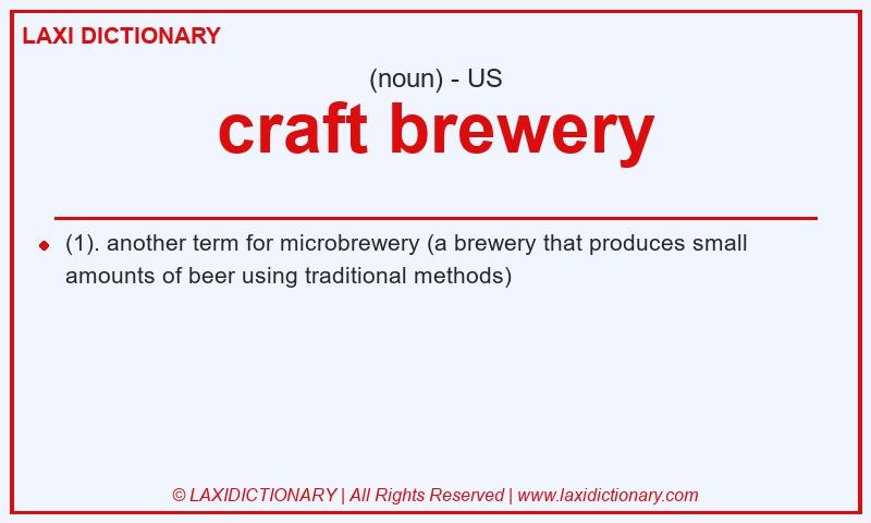Definition craft brewery in American English