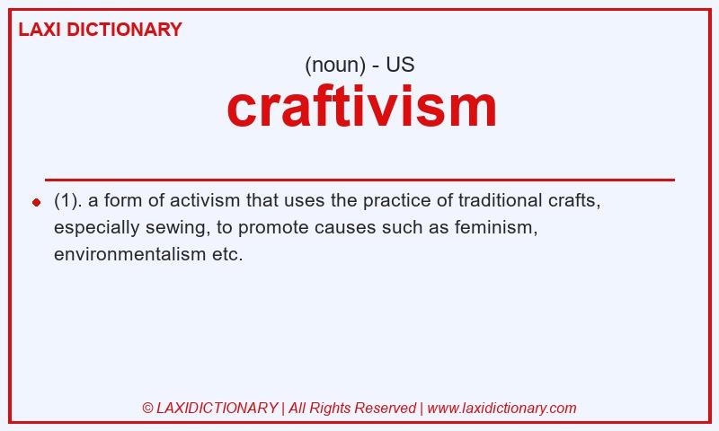 Definition craftivism in American English