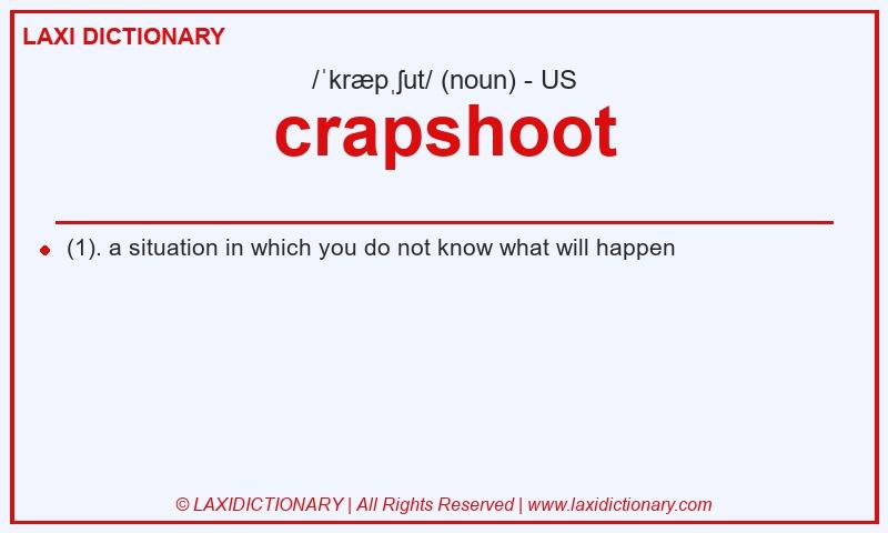 Definition crapshoot in American English