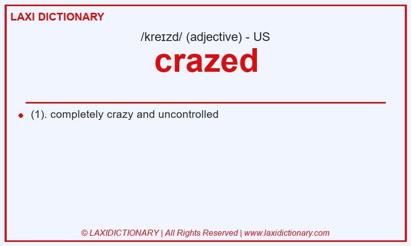 Definition crazed in American English