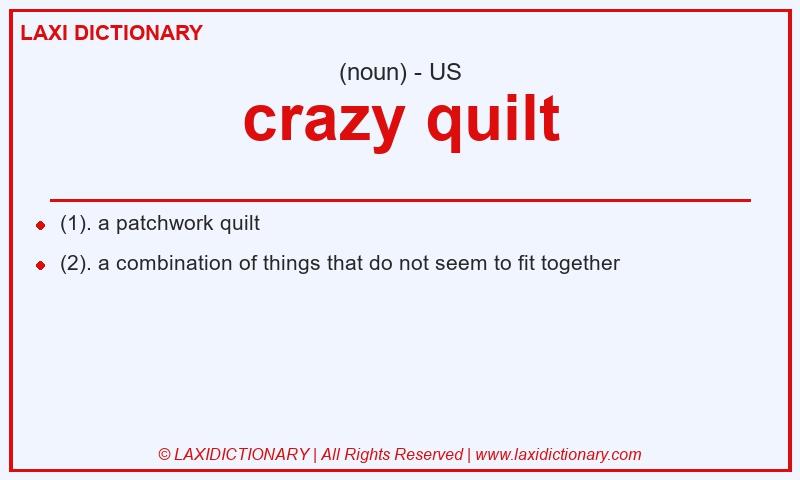 Definition crazy quilt in American English