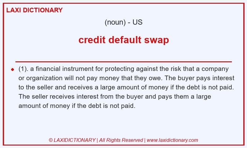 Definition credit default swap in American English