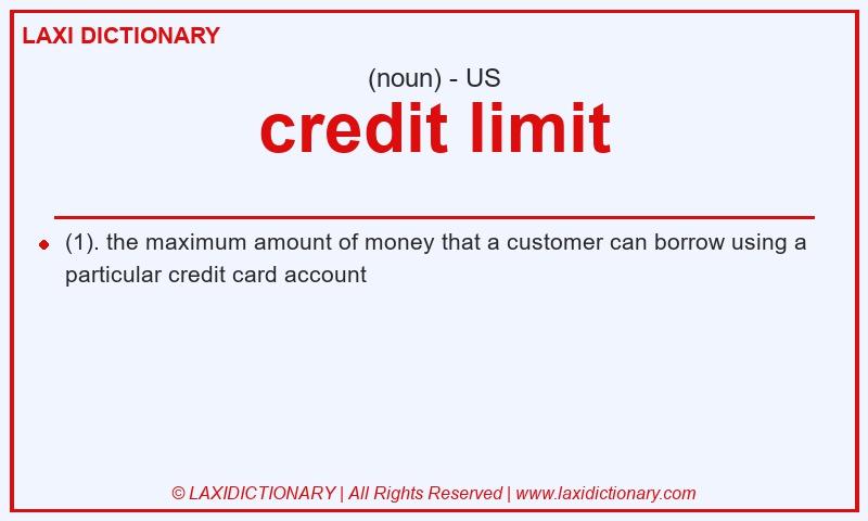 Definition credit limit in American English
