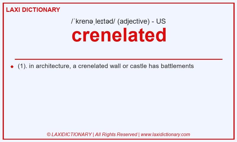 Definition crenelated in American English