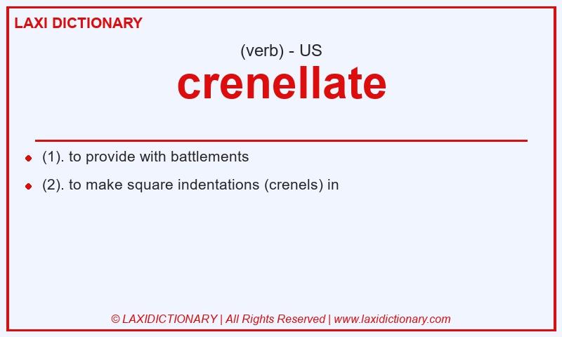 Definition crenellate in American English