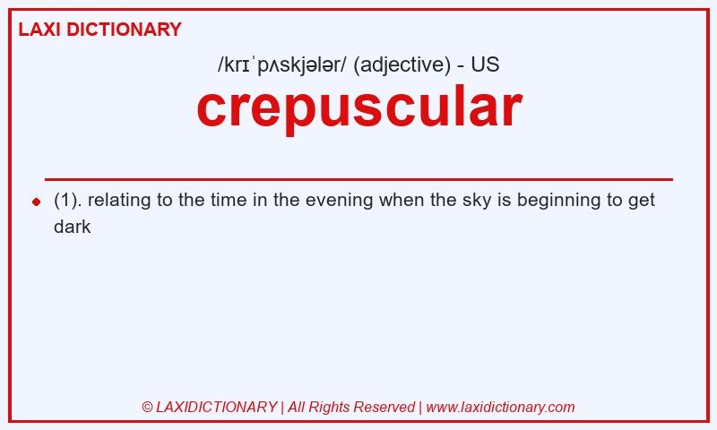 Definition crepuscular in American English
