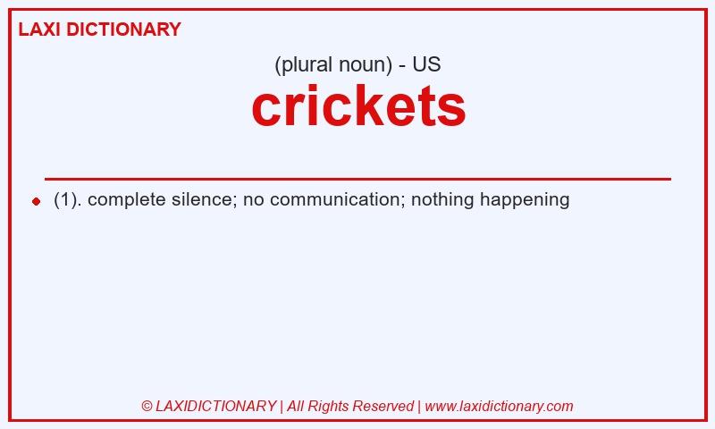 Definition crickets in American English