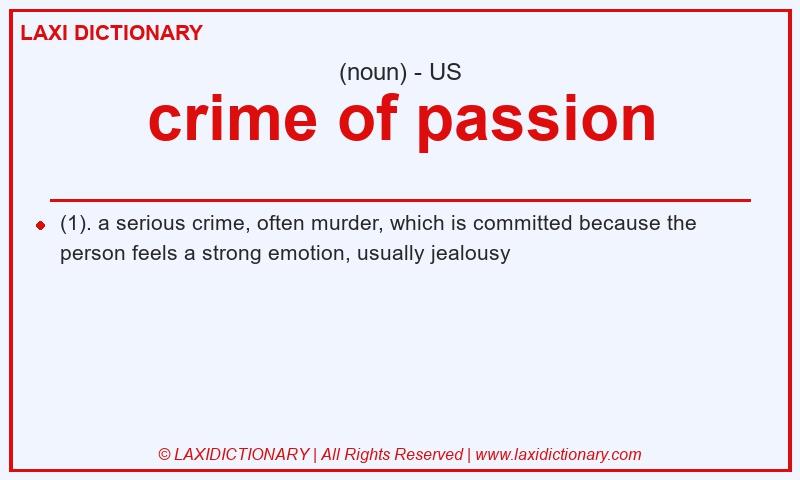 Definition crime of passion in American English